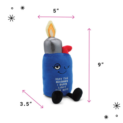 May the Bridges I Burn Light the Way Plushie