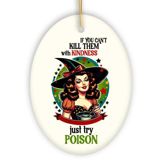 Try Poison Ceramic Ornament